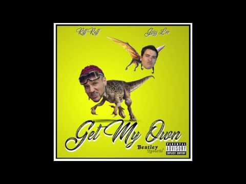 Get My Own - Grizz Lee Ft. Riff Raff(Official Audio)