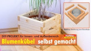 DIY: Blumenkübel bzw. Pflanzkübel schnell gebaut DIY: Blumenkübel bzw. Pflanzkübel schnell gebaut