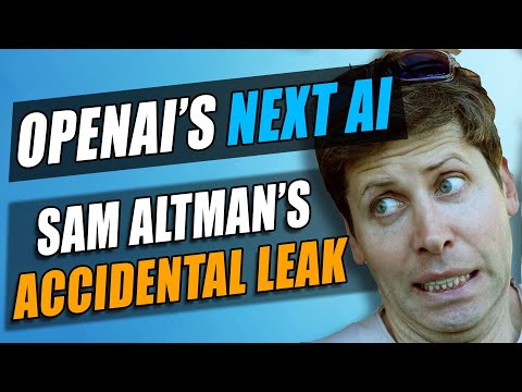 Sam Altman Accidentally Leaks OpenAI's Next Big AI (GPT-5?)