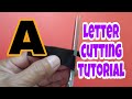 Letter Cutting Tutorial Letter A Lettercutting