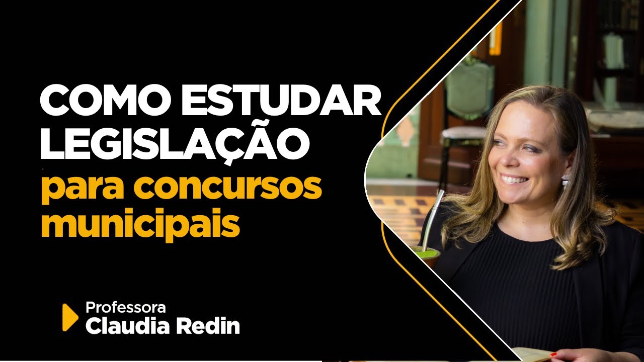 Como estudar legislação para concursos municipais?