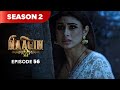 Naagin Drama Serial Season 2 EPISODE 56 Best Drama 2025