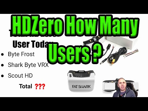 SHARK BYTE HDZERO USER BASE  - LARGER THAN WHAT FAT SHARK SAID ???