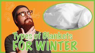Types of Blankets for Winter | Warm Blanket Comparison | Man