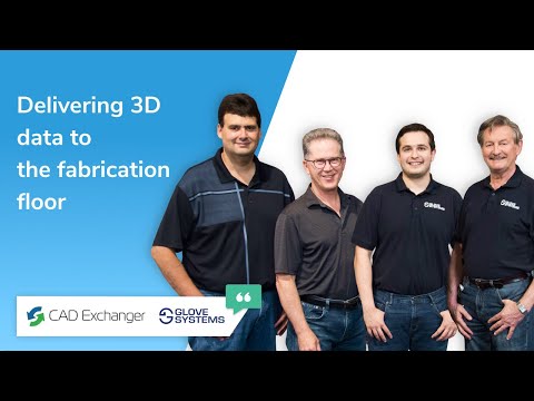 Glove Systems integrates CAD Exchanger SDK to deliver 3D model data to the fabrication floor
