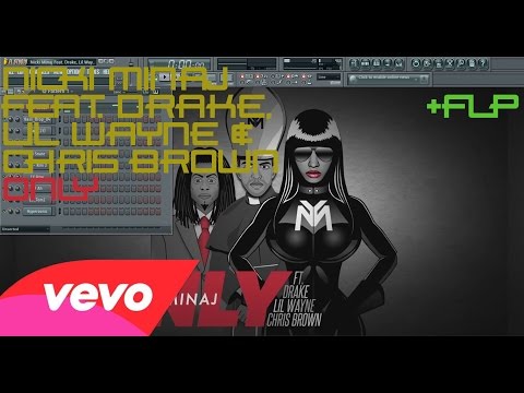 Nicki Minaj – Only Feat. Drake, Lil Wayne & Chris Brown FL Studio Remake Tutorial + FLP