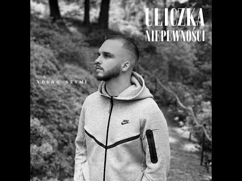 Young Szymi - Uliczka Niepewności