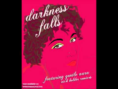 Gentle Aura - Darkness Falls (Nick Holder Half Moon Remix)