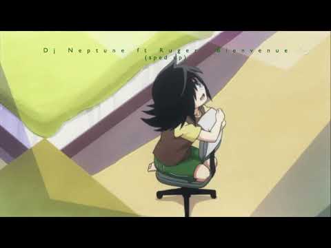 Bienvenue - DJ Neptune ft Ruger (Sped Up)