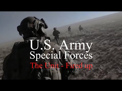 U.S. Army Special Forces｜The Unit - Fired up