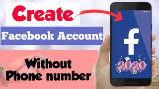 How to Create Facebook Account without Phone Number in 2020 || Create Unlimited FB Accounts