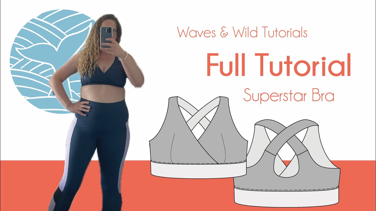 Waves & Wild Tutorials: Sewing the Superstar Bra