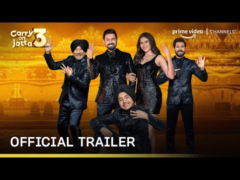 Carry On Jatta 3 - Official Trailer | Gippy Grewal, Sonam Bajwa | Prime Video Channels — Carry on Jatta 3