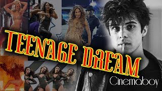 &quot;TEENAGE DREAM&quot; - CINEMABOY (Britney Spears, JLo, Beyoncé, Vanessa Hudgens, Little Mix &amp; more)