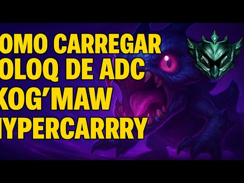 COMO CARREGAR SOLOQ DE ADC - KOG'MAW HYPERCARRY (SMURFEI)