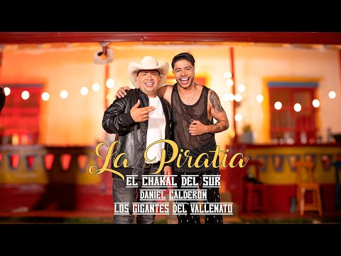 LA PIRATIA - EL CHAKAL DEL SUR - DANIEL CALDERON Y LOS GIGANTES