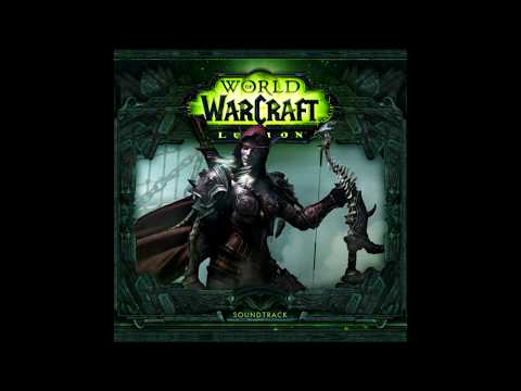 World of Warcraft Legion - Complete Official Soundtrack
