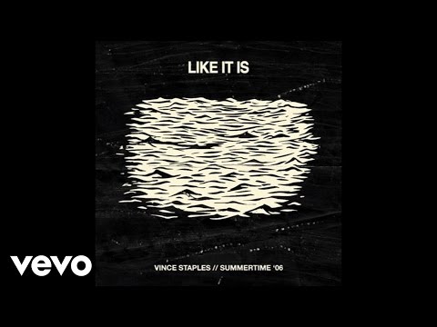 Vince Staples - Like It Is (Audio)