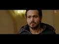Wo Mere Aane Pe Khil Jana Tera Full Song Emraan Hashmi