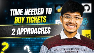 YouTube video '2073. Time Needed to Buy Tickets | Queues | Simulation | 2 Approaches | O(1) space'