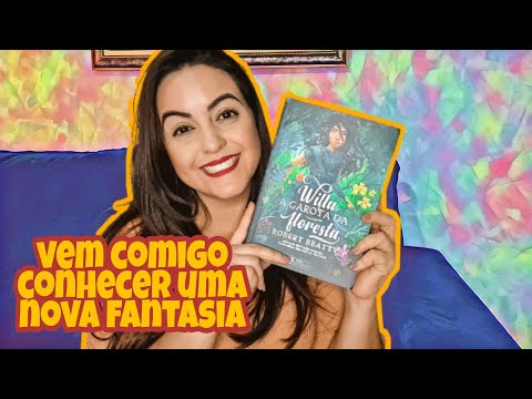 Fantasia única e indicada para menores, mas quem é? | Willa, a garota da floresta | Isadora Livros