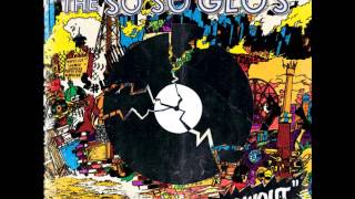 The So So Glos - Xanax