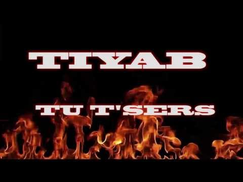 TIYAB  - TU T'SERS