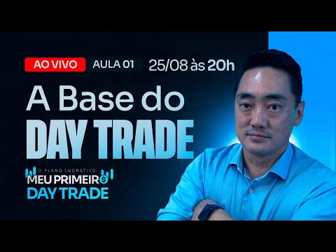 Aula 01 - A Base Fundamental do Day Trade