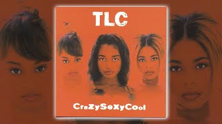 TLC - Diggin' On You [Audio HQ] HD