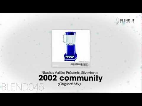 Nicolas Vallée Présente Silvertone - 2002 Community (Original Mix)
