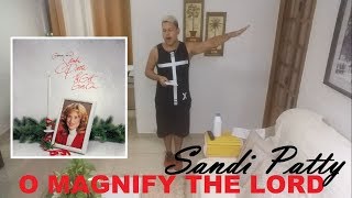 O Magnify The Lord + Bloopers [Sandi Patty/Raphael Paiva] |w/subtitles|