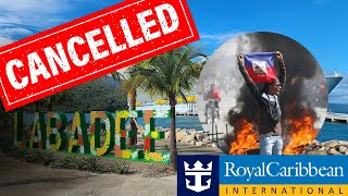 PRISON BREAK! Royal Caribbean CANCELS ALL SAILINGS to Labadee!