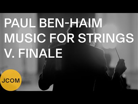 PAUL BEN-HAIM: Music for Strings – V. Finale (JEWISH CHAMBER ORCHESTRA MUNICH, Daniel Grossmann)