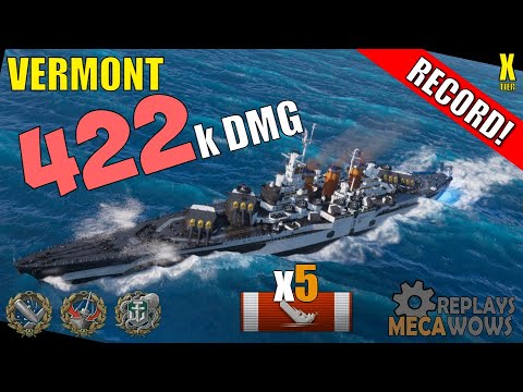 DAMAGE RECORD! Vermont 5 Kills & 422k Damage | World of Warships Gameplay