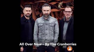 All Over Now   - The Cranberries - In The End Album