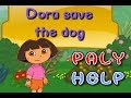 DORA SAVE THE DOG Walkthrough