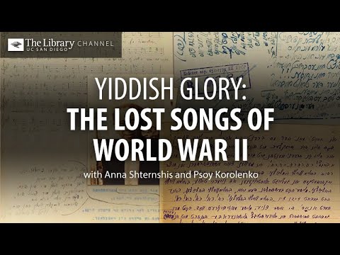 , title : 'Yiddish Glory: The Lost Songs of World War II with Anna Shternshis and Psoy Korolenko