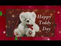 Teddy Day Special Whatsapp Status Teddy Day Status Happy Teddy Day Teddy Day Wishes Teddy Videol