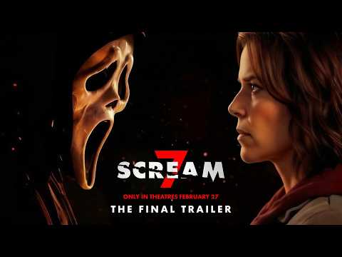 Scream 7 | The Final Trailer – "One Last Scare" | In Theaters Friday