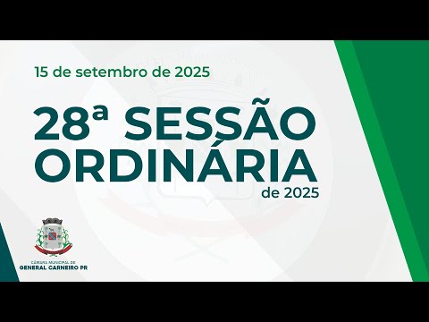 28ª Sessão Ordinária de 2025 - 16ª Legislatura