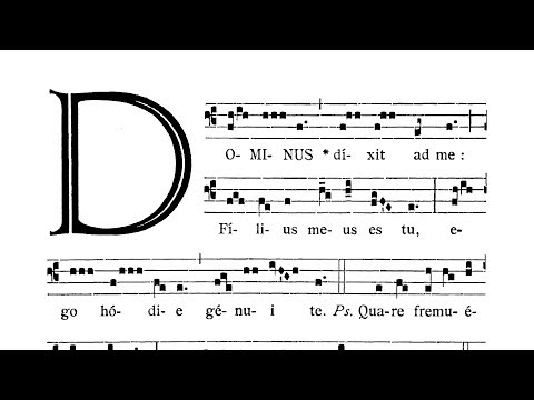 In Nativitate Domini (The Nativity of Our Lord, First Mass) - Introitus (Dominus dixit ad me)