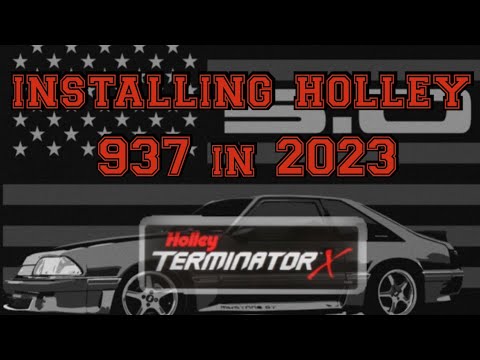 Installing a Holley Terminator X 937 in 2023!