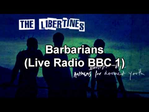 The Libertines - Barbarians (BBC Radio 1)