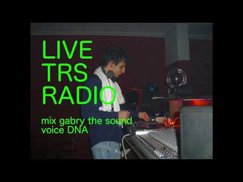 TRS RADIO - LIVE SET deejay selector Gabry the Sound --- VOICE deejay DNA