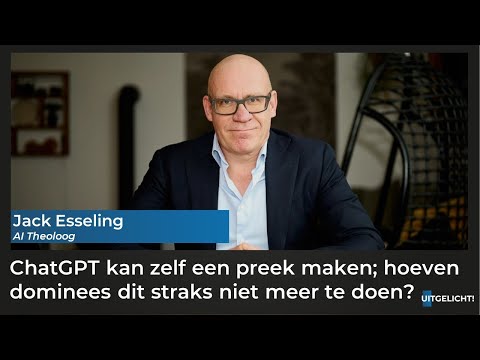 Uitgelicht! 26 juni 2023 - Jack Esseling (AI Theoloog) over ChatGPT dat zelfstanding een preek maakt