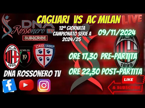 ⚽️ LIVE - CAGLIARI vs AC MILAN - 11ª GIORNATA SERIE A 2024/2025 - PRE PARTITA‼️‼️