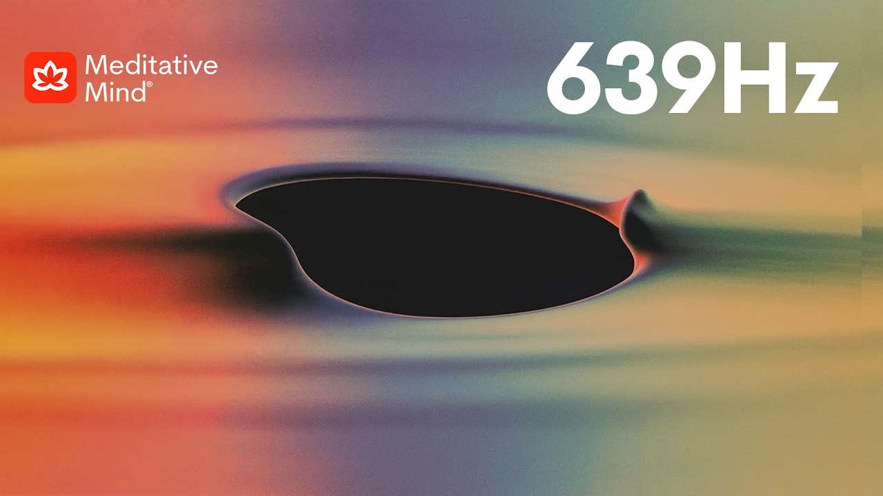 639 Hz | ATTRACT Love | HEART Chakra Activation | Positive ENERGY | "Mellow Heart"