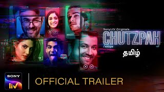 Chutzpah | Official Trailer - Tamil | SonyLIV Originals | 18+ | Streaming from 23rd July