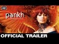 Pankh Official Trailer Bipasha Basu Maradona Rebello Ronit Roy