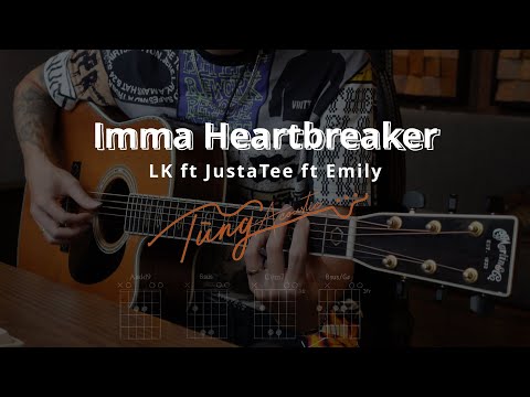 Imma Heartbreaker - LK ft JustaTee ft Emily (Guitar đệm +Cajon TungTic)